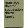 Marriage divorce succession druze family door Layish
