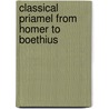 Classical priamel from homer to boethius by Race