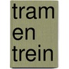 Tram en trein by Sluiter