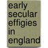 Early secular effigies in england