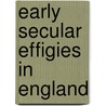 Early secular effigies in england by Tummers