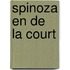 Spinoza en de la court