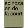 Spinoza en de la court door Blom