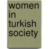 Women in turkish society door Onbekend