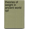 Theories of weight in ancient world cpl door Obrien