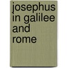 Josephus in galilee and rome door J.M. Cohen