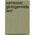 Cainozoic globigerinida text