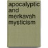 Apocalyptic and merkavah mysticism