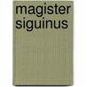 Magister siguinus by Kneepkens