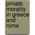 Private morality in greece and rome