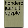 Honderd jaar uit egypte door Boer