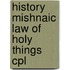 History mishnaic law of holy things cpl