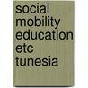 Social mobility education etc tunesia door Allman