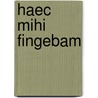 Haec mihi fingebam by Bright