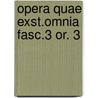 Opera quae exst.omnia fasc.3 or. 3 door Aristides