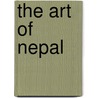 The Art of Nepal door Pal, Pratapaditya