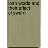 Loan words and their effect cl.swahili door Zawawi
