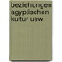 Beziehungen agyptischen kultur usw