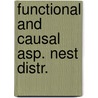 Functional and causal asp. nest distr. door Veen