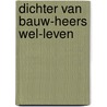 Dichter van bauw-heers wel-leven by Strengholt