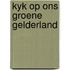 Kyk op ons groene gelderland