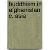 Buddhism in afghanistan c. asia door Gaulier