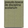 Pseudo-boece de disciplina scolarium by Weyers