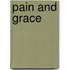 Pain and grace