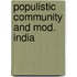 Populistic community and mod. india