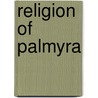 Religion of palmyra door Dryvers