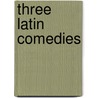 Three latin comedies by Bate