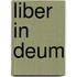Liber in deum