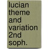 Lucian theme and variation 2nd soph. door Terry Anderson