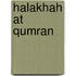 Halakhah at qumran