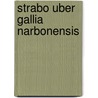 Strabo uber gallia narbonensis by Dirkzwager