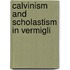 Calvinism and scholastism in vermigli