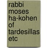 Rabbi moses ha-kohen of tardesillas etc door Shamir