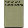 Qumran and predestination by Merrill