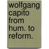 Wolfgang capito from hum. to reform. by Kittelson