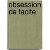 Obsession de tacite by Lucas