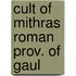 Cult of mithras roman prov. of gaul