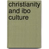 Christianity and ibo culture door Ilogu