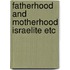 Fatherhood and motherhood israelite etc