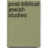 Post-biblical jewish studies door Vermes
