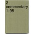 2 Commentary 1-98