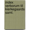 Index verborum til kierkegaards saml. door Mckinnon