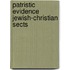 Patristic evidence jewish-christian sects