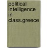 Political intelligence in class.greece by Starr