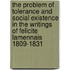 The problem of tolerance and social existence in the writings of Felicite Lamennais 1809-1831