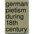 German pietism during 18th century